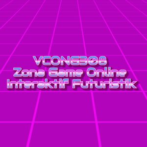 VCONG308 Zona Game Online Interaktif Futuristik